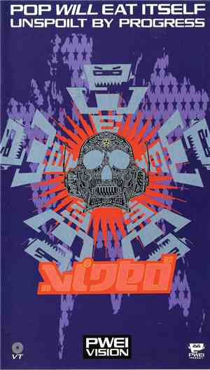 Pop Will Eat Itself - Unspoilt By Progress