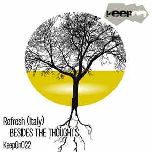Refresh (Italy) - Besides The Thoughts