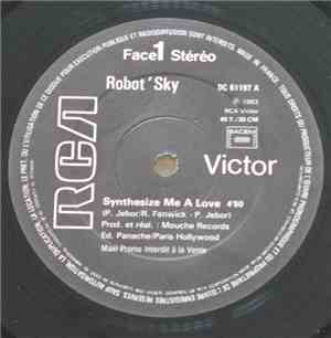 Robot'Sky - Synthesize Me A Love