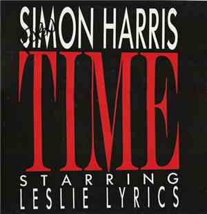 Simon Harris Starring Leslie Lyrics - Time