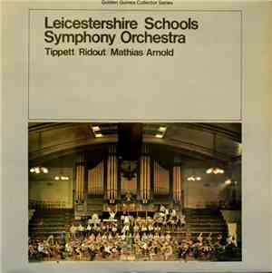 Sir Michael Tippett, Alan Ridout, William Mathias, Malcolm Arnold - Leicest ...