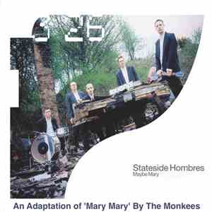 Stateside Hombres - Maybe Mary