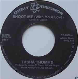 Tasha Thomas - Shoot Me (With Your Love)