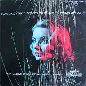 Tchaikovsky / Eugene Ormandy, The Philadelphia Orchestra - Symphony No. 6 I ...