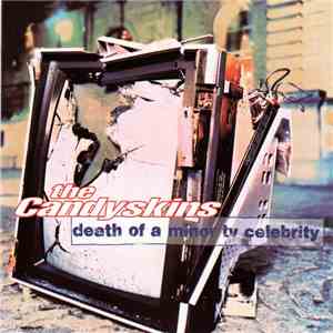 The Candyskins - Death Of A Minor TV Celebrity