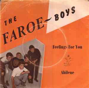 The Faroe Boys - Feelings For You / Abilene