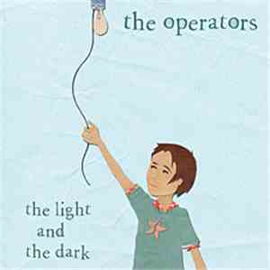 The Operators  - The Light and the Dark