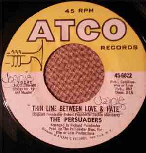 The Persuaders - Thin Line Between Love & Hate / Thigh Spy
