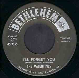 The Valentines  - I'll Forget You / Yes, You Made It That Way