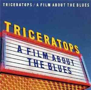 Triceratops - A Film About The Blues