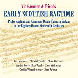 Vic Gammon & Friends - Early Scottish Ragtime
