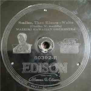 Waikiki Hawaiian Orchestra / Louise And Ferera - Smiles, Then Kisses / Hapa ...