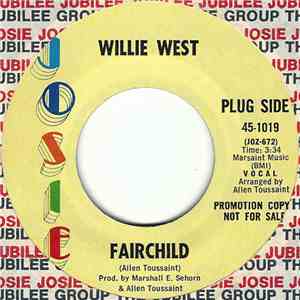 Willie West - Fairchild / I Sleep With The Blues