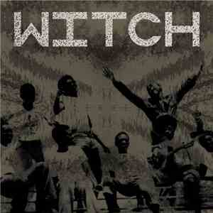 Witch - We Intend To Cause Havoc!