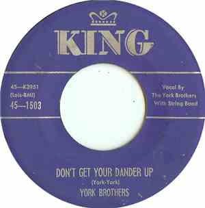 York Brothers - Don't Get Your Dander Up