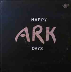 Ark  - Happy Days