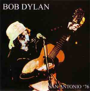 Bob Dylan - San Antonio '76