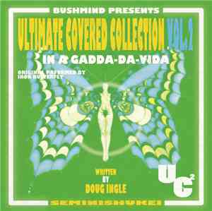 Bushmind - Ultimate Covered Collection Vol.2 - In A Gadda-Da-Vida