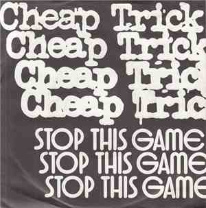 Cheap Trick - Stop This Game