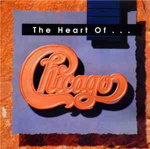 Chicago  - The Heart Of Chicago