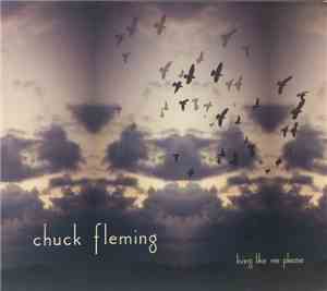 Chuck Fleming  - Living Like We Please