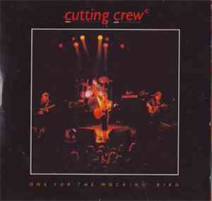 Cutting Crew - One For The Mockingbird