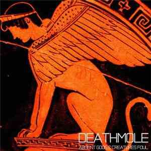 Deathmole - Absent Gods & Creatures Foul