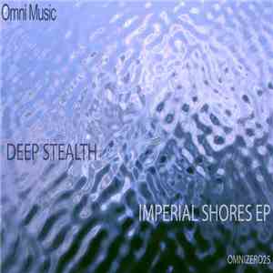 Deep Stealth - Imperial Shores EP