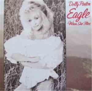 Dolly Parton - Eagle When She Flies