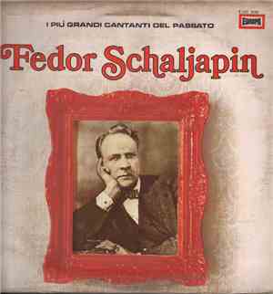 Fedor Schaljapin - Fedor Schaljapin
