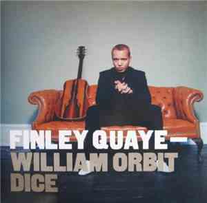 Finley Quaye - William Orbit - Dice