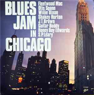Fleetwood Mac, Otis Spann, Willie Dixon, Shakey Horton, J.T. Brown, Guitar  ...