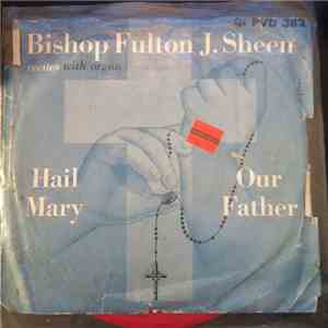 Fulton J. Sheen - Bishop Fulton J. Sheen Recites With Organ
