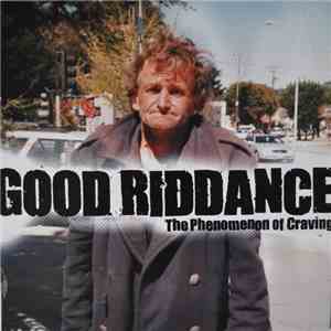 Good Riddance - The Phenomenon Of Craving