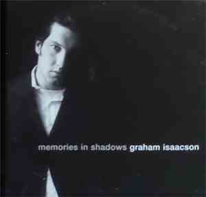 Graham Isaacson - Memories In Shadows