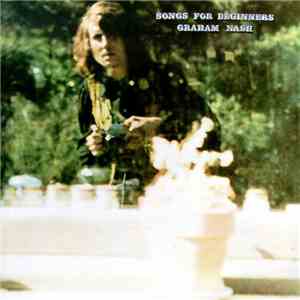 Graham Nash - Songs For Beginners