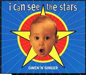 Gwen'n'Ginger - I Can See The Stars