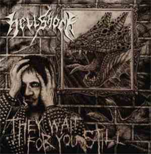 Hellshock - They Wait For You Still