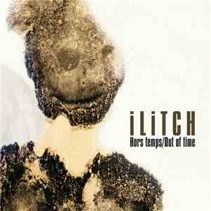 Ilitch - Hors Temps / Out Of Time