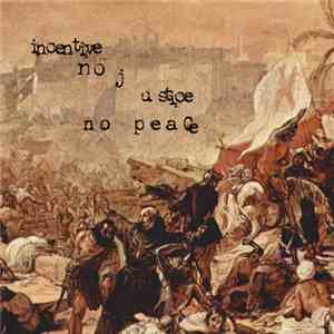 Incentive - No Justice, No Peace