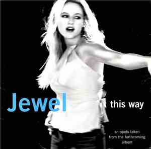Jewel - This Way (Snippets Taken From The Forthcoming Album)