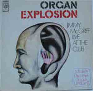 Jimmy McGriff - Organ Explosion - Live At The Club