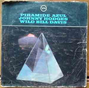 Johnny Hodges - Wild Bill Davis - Pirámide Azul