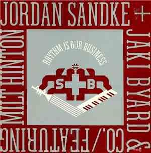 Jordan Sandke + Jaki Byard & Co. / Featuring Milt Hinton - Rhythm Is Our Bu ...