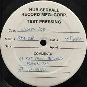 Just-Ice - Put That Record Back On, Latoya And