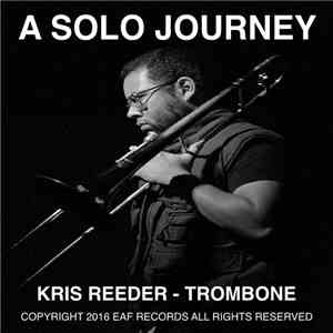 Kris Reeder - A Solo Journey