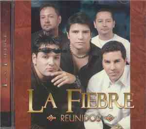 La Fiebre - Reunidos