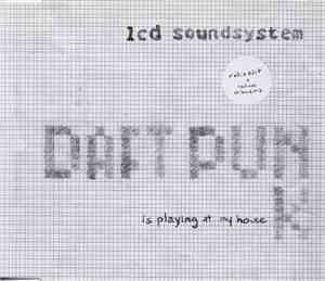 LCD Soundsystem - Daft Punk Is Playing At My House