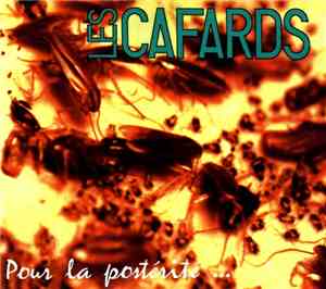Les Cafards - Pour La Postérité...