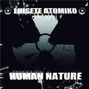 Luisete Atomiko - Human Nature